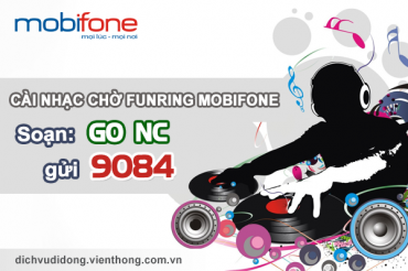 Hướng dẫn cách đăng ký và cài đặt dịch vụ nhạc chờ Funring Mobifone
