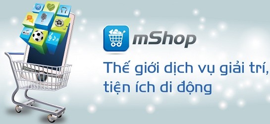 Tìm hiểu thông tin chi tiết dịch vụ mShop của Mobifone