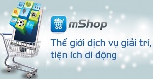 Tìm hiểu thông tin chi tiết dịch vụ mShop của Mobifone