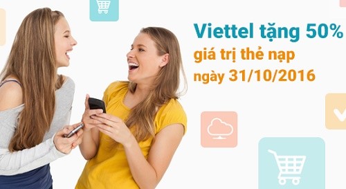 Viettel khuyến mãi nạp tiền 50% giá trị thẻ nạp ngày 31 tháng 10