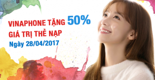 Khuyến mãi Vinaphone tháng 4/2017 tặng 50% thẻ cào vào ngày 28/4
