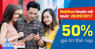 Khuyến mãi Mobifone tháng 9/2017 tặng 50% giá trị thẻ nạp ngày 28/9