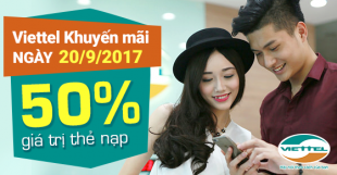 Khuyến mãi Viettel tháng 9/2017 tặng 50% giá trị thẻ nạp ngày 20/9