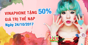 Khuyến mãi Vinaphone tháng 10/2017 tặng 50% thẻ nạp vào ngày 24/10