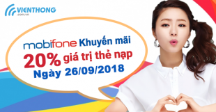 Khuyến mãi nạp thẻ Mobifone tháng 9/2018 tặng 20% thẻ nạp ngày 26/9