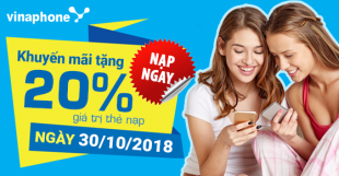 Vinaphone khuyến mãi nạp thẻ tháng 10/2018 tặng 20% vào ngày 30/10