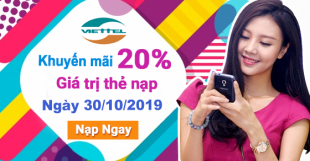 Viettel khuyến mãi tặng 20% giá trị thẻ nạp ngày 30/10/2019