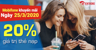 Khuyến mãi mobifone tháng 3/2020 – KM Mobifone nạp thẻ tặng 20% ngày 25/3